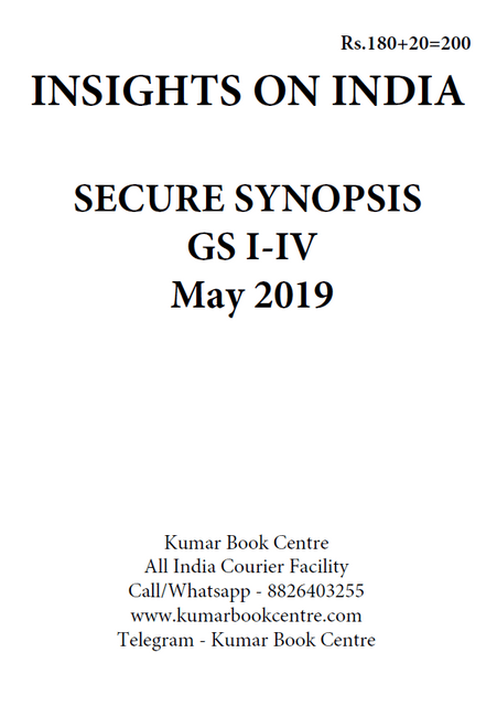 Insights on India Secure Synopsis (GS I to IV) - May 2019 - [PRINTED]
