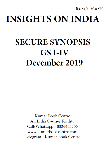 Insights on India Secure Synopsis (GS I to IV) - December 2019 - [PRINTED]