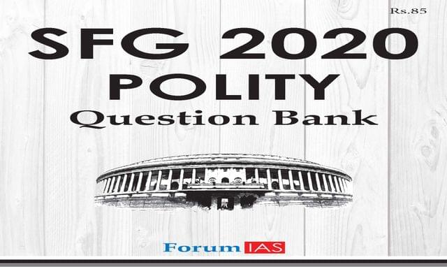 Forum IAS PT Test Series 2020 - SFG Test (Polity) - [PRINTED]