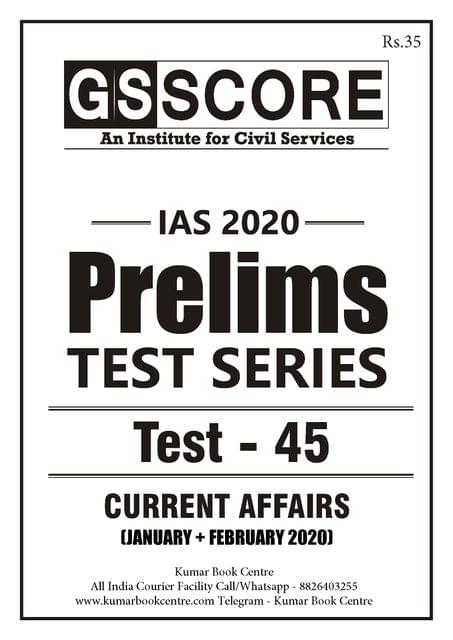 GS Score PT Test Series 2020 - Test 45 - [PRINTED]