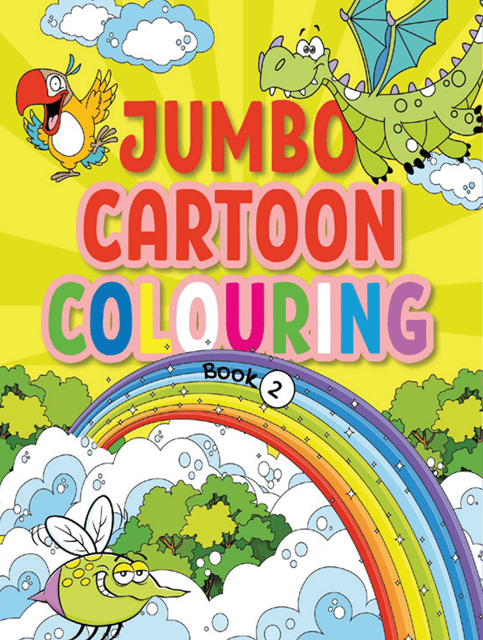 Jumbo Cartoon Colouring Book 2 - Mega Cartoon Colouring Book for 4 to 6 Years Old Kids