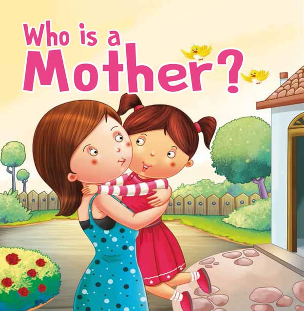Who is a Mother? - Foam Book