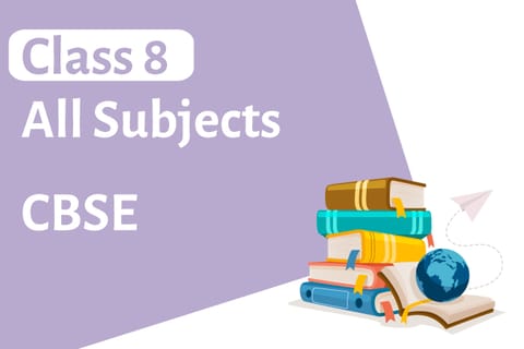 Class 8- CBSE - All Subjects
