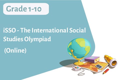 The International Social Studies Olympiad - iSSO for Grade 1 to Grade 10 (Online)