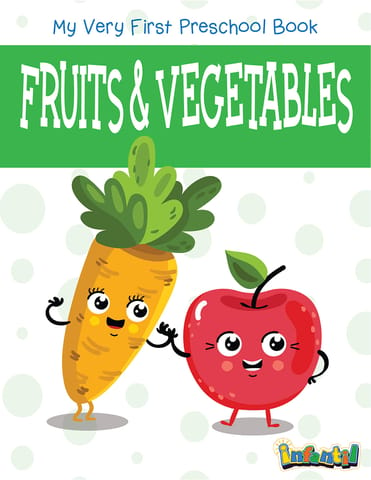 Fruits & Vegetables - My Very First Preschool Book