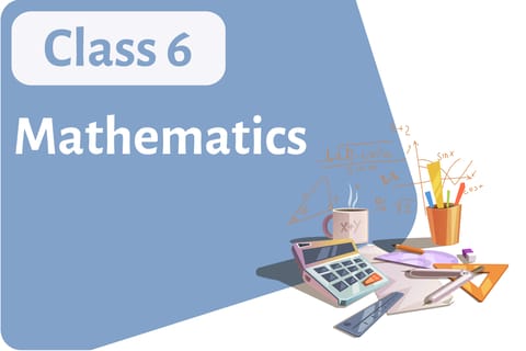 Mathematics Class – 6