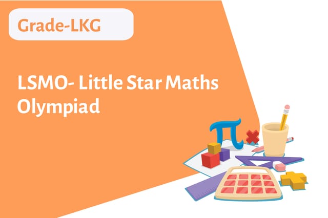LSMO- Little Star Maths Olympiad - Grade LKG