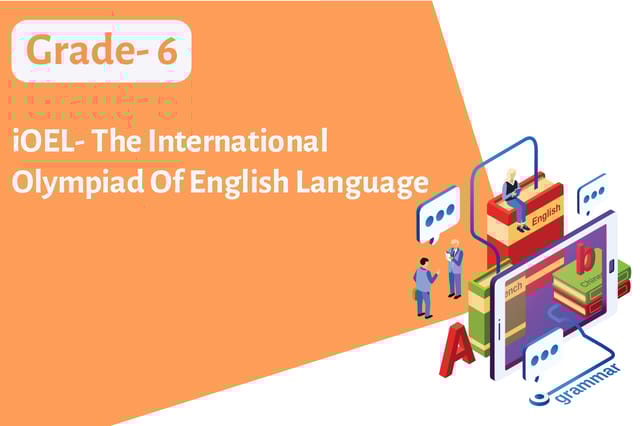 iOEL - The International Olympiad of English Language - Grade 6