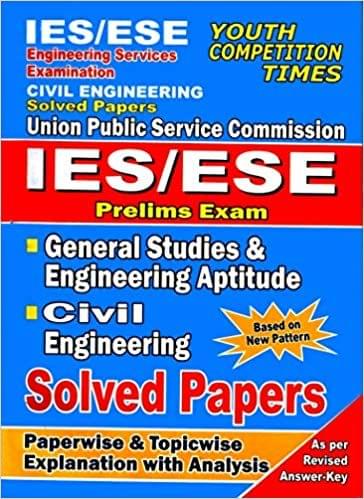 IES/ESE/ UPSC Civil Engineering(Prelims Exam) Solved Papers Paperback 2019