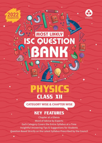 Most Likely Question Bank – Physics: ISC Class 12 for 2022 Examination