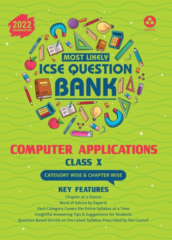 Most Likely Question Bank - Computer Applications: ICSE Class 10 for 2022 Examination