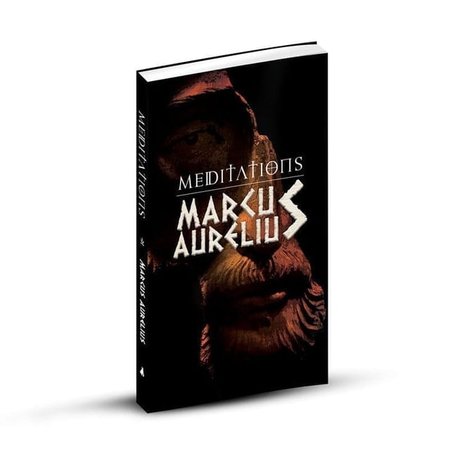 Meditations: Marcus Aurelious' Reflections on Stoicism