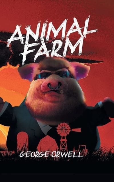 Animal Farm: A dystopian critique on human society