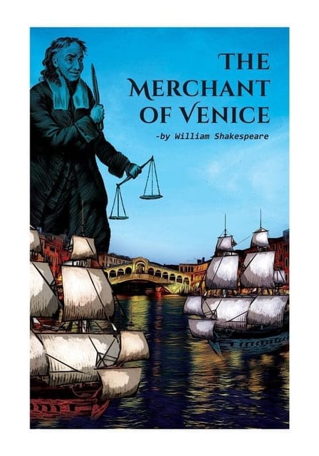 The Merchant of Venice: A Comic Drama by William Shakespeare on Love, Justice, Mercy, Hatred, Tragedy, Religious Discrimination and A Pound of Flesh