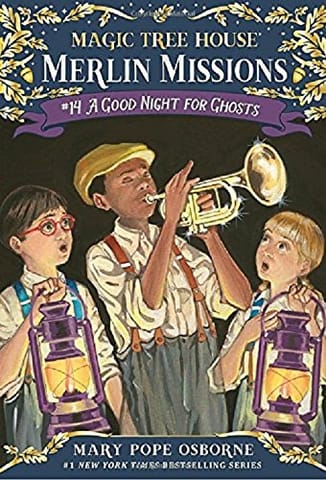 MAGIC TREE HOUSE #14: A GOOD NIGHT FOR GHOST