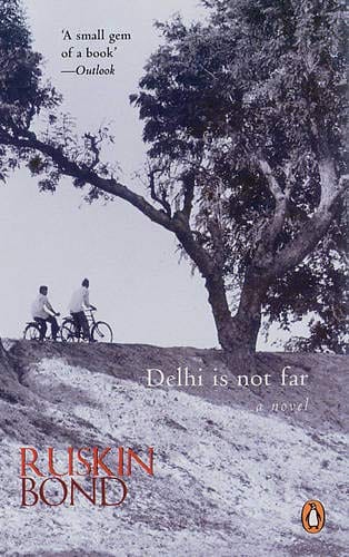 Delhi Is Not Far