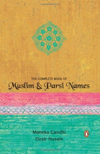 The Complete Book of Muslim & Parsi names