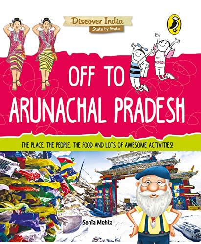 Off to Arunachal Pradesh (Discover India)