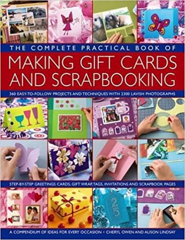 The Complete Practical Book Of Making Giftcards And Scrapbooking