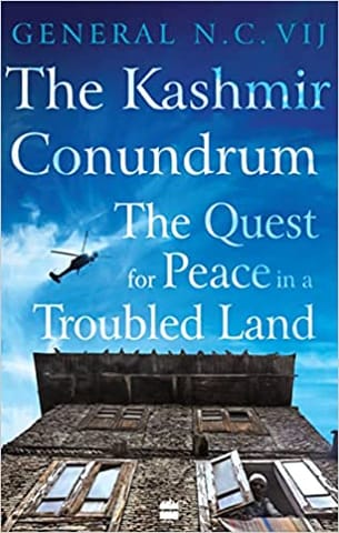 The Kashmir Conundrum The Quest For Peace In A Troubled Land