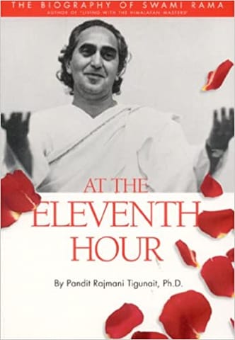 The Official Biography Of Swami Rama Of The Himalayas The Biography Of Swami Rama