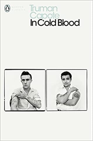 In Cold Blood: A True Account of a Multiple Murder and its Consequences (Penguin Modern Classics)
