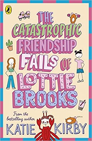 The Catastrophic Friendship Fails Of Lottie Brooks Lottie Brooks 2