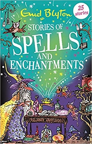 Stories Of Spells And Enchantments Bumper Short Story Collections