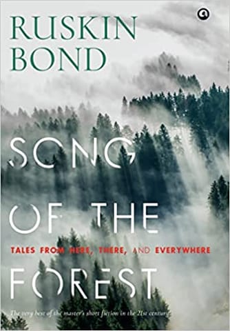 SONG OF THE FOREST: Tales from Here, There, and Everywhere