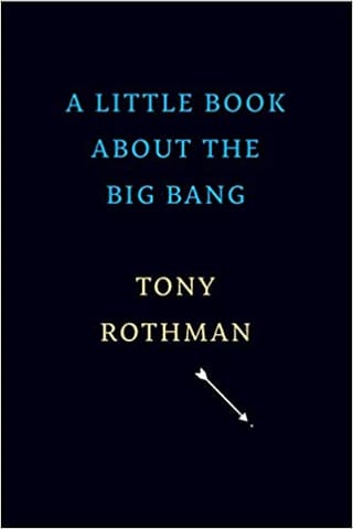 A Little Book About The Big Bang