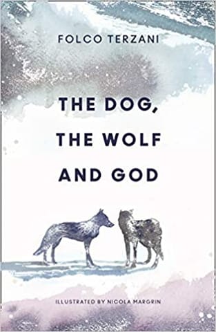 The Dog The Wolf And God