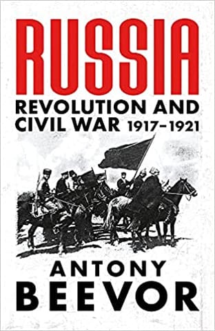 Russia Revolution And Civil War 1917-1921