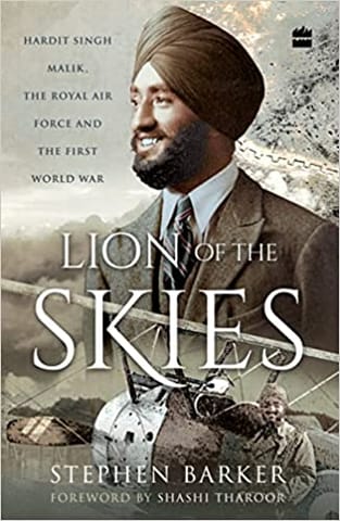 Lion Of The Skies Hardit Singh Malik The Royal Air Force And The First World War