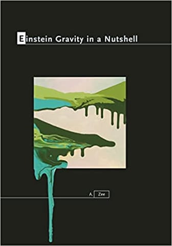 Einstein Gravity In A Nutshell (in A Nutshell 14)