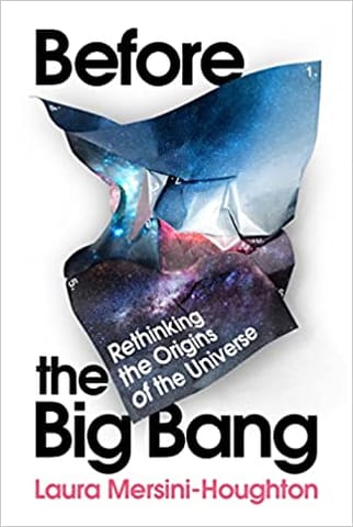 Before The Big Bang The Origin Of Our Universe From The Multiverse