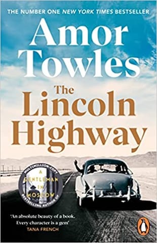 The Lincoln Highway A New York Times Number One Bestseller