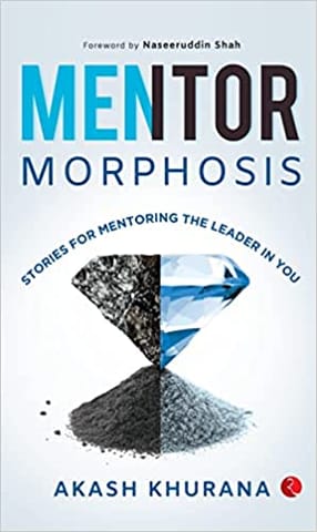 Mentormorphosis Stories For Mentoring The Leader In You