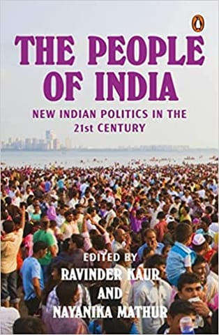 The People Of India New Indian Politi New Indian Politics In The 21st Century