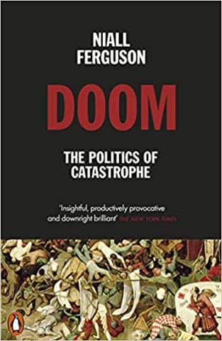 Doom The Politics Of Catastrophe
