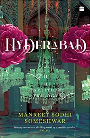 Hyderabad Book 2 Of The Partition Trilogy