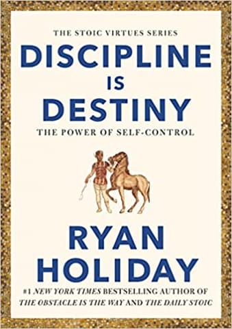Discipline Is Destiny The Power Of Self-control