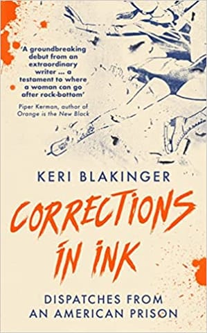 Corrections In Ink Dispatches From An American Prison