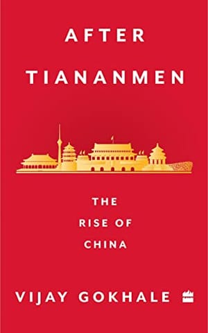 After Tiananmen The Rise Of China