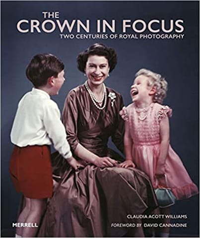 The Crown In Focus Two Centuries Of Royal Photography