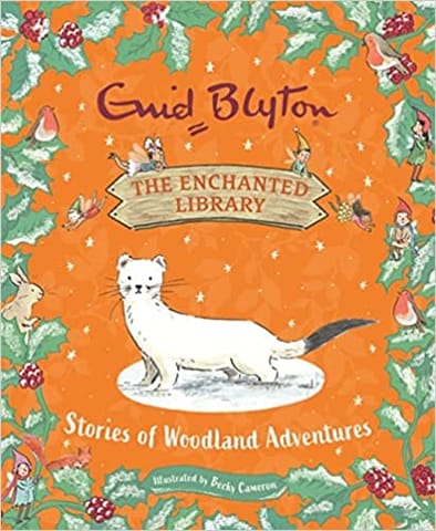 The Enchanted Library Stories Of Woodland Adventures
