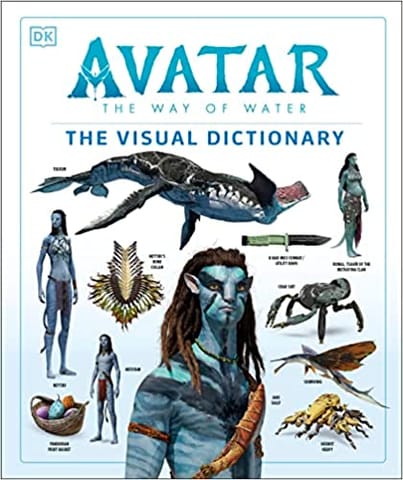 Avatar The Way Of Water The Visual Dictionary