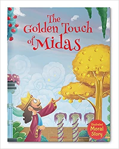 The Golden Touch Of Midas - Illustrated Moral Story For Children