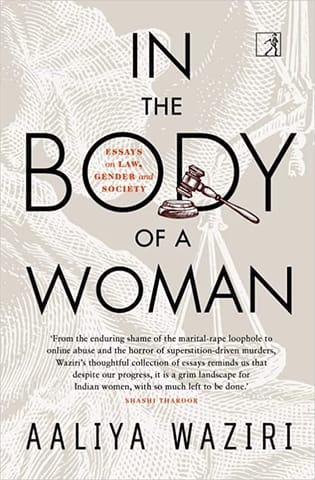 In The Body Of A Woman Essays On Law, Gender And Society