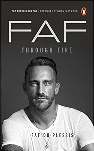 Faf Through Fire An Autobiography