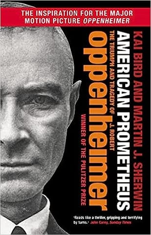 American Prometheus The Triumph And Tragedy Of J. Robert Oppenheimer